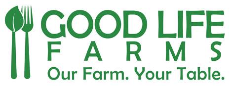 The Good Life Farms logo: a leaf and fork beside the words Our Farm. Your Table.